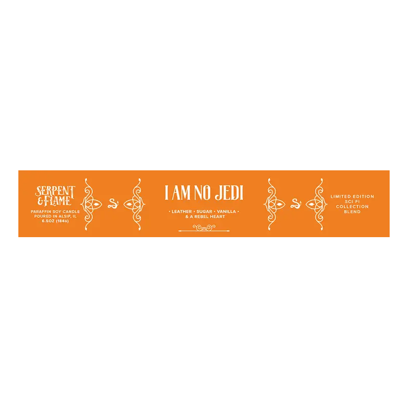 STOCK - SERPENT AND FLAME - BOUGIE " I AM NO JEDI "
